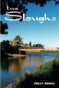 Cover image for Two Sloughs