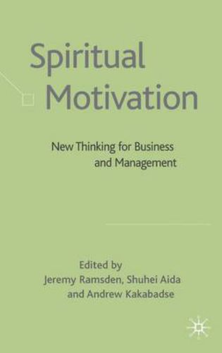 Spiritual Motivation: New Thinking for Business and Management