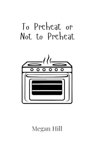 Cover image for To Preheat or Not to Preheat