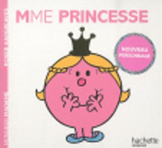 Collection Monsieur Madame (Mr Men & Little Miss): Mme Princesse