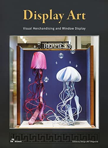 Cover image for Display Art: Visual Merchandising and Window Display