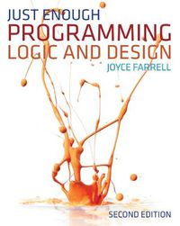 Cover image for Just Enough Programming Logic and Design