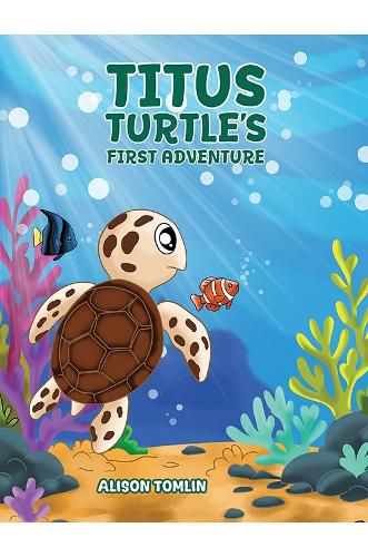 Cover image for Titus Turtle's First Adventure