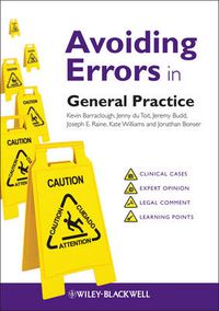 Cover image for Avoiding Errors in General Practice: Clinical Cases and Medico-legal Issues