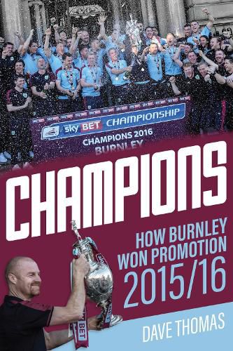 Cover image for Champions: The Story of Burnley's Instant Return to the Premier League