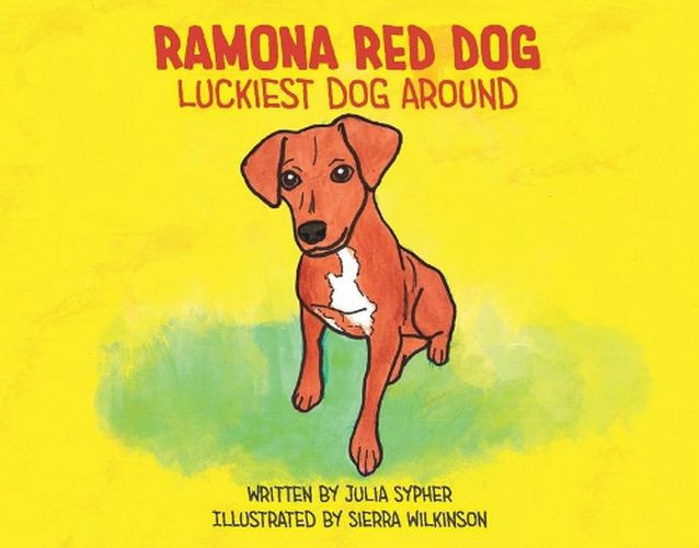 Cover image for Ramona Red Dog: Luckiest Dog Around