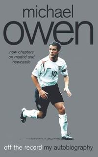 Cover image for Michael Owen: Off the Record