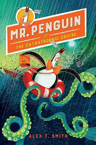 Cover image for Mr. Penguin and the Catastrophic Cruise