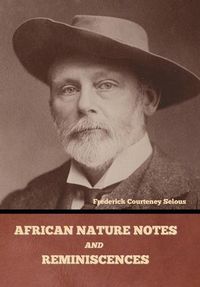 Cover image for African Nature Notes and Reminiscences