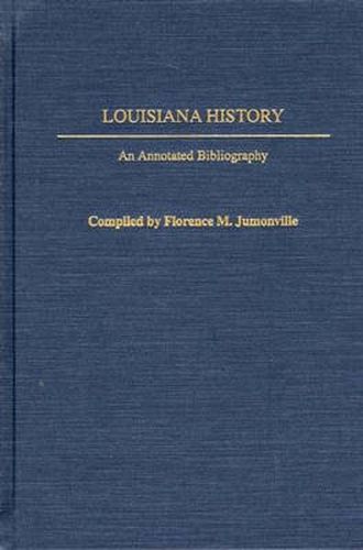 Cover image for Louisiana History: An Annotated Bibliography