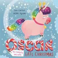 Cover image for Oscar the Hungry Unicorn Eats Christmas