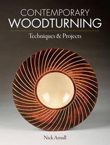 Cover image for Contemporary Woodturning: Techniques & Projects