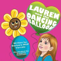 Cover image for Lauren and the Dancing Balloon