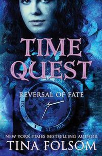 Cover image for Time Quest: Reversal of Fate