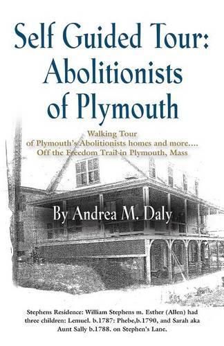 Cover image for Self Guided Tour: Abolitionists of Plymouth