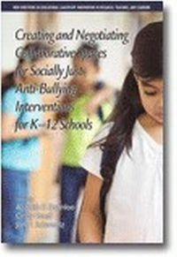 Cover image for Creating and Negotiating Collaborative Spaces for Socially-Just Anti-Bullying Interventions for K-12 Schools