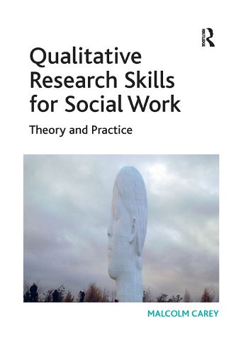 Cover image for Qualitative Research Skills for Social Work: Theory and Practice