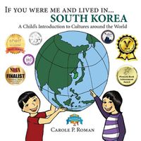 Cover image for If You Were Me and Lived in... South Korea: A Child's Introduction to Cultures Around the World