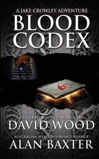 Cover image for Blood Codex: A Jake Crowley Adventure