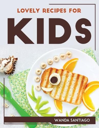 Cover image for Lovely Recipes for Kids