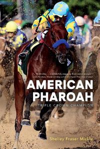 Cover image for American Pharoah: Triple Crown Champion