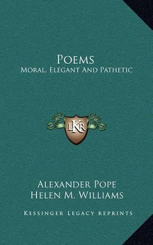 Poems: Moral, Elegant and Pathetic