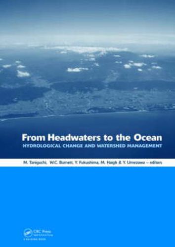 Cover image for From Headwaters to the Ocean: Hydrological Change and Water Management - Hydrochange 2008, 1-3 October 2008, Kyoto, Japan