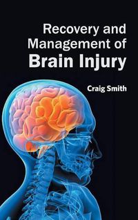 Cover image for Recovery and Management of Brain Injury