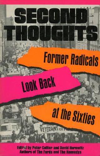 Second Thoughts: Former Radicals Look Back at the Sixties