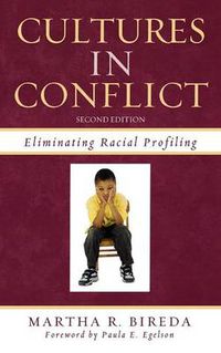 Cover image for Cultures in Conflict: Eliminating Racial Profiling