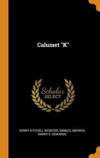 Cover image for Calumet K