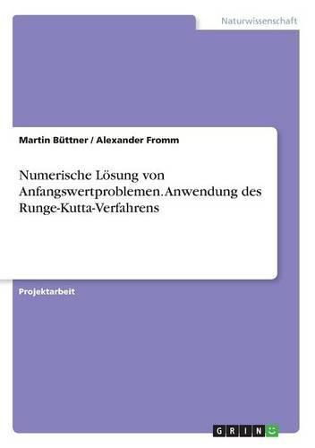 Cover image for Numerische Loesung von Anfangswertproblemen. Anwendung des Runge-Kutta-Verfahrens