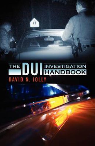 Cover image for The DUI Investigation Handbook