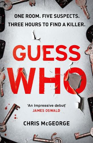 Cover image for Guess Who: ONE ROOM. FIVE SUSPECTS. THREE HOURS TO FIND A KILLER.