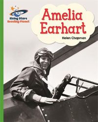 Cover image for Reading Planet - Amelia Earhart- Green: Galaxy