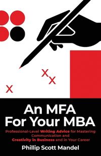 Cover image for An MFA for Your MBA