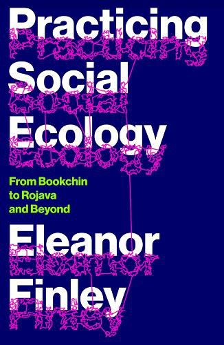 Cover image for Practicing Social Ecology