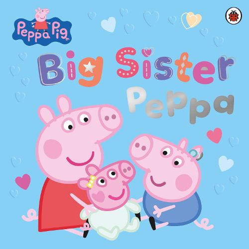 Peppa Pig: Big Sister Peppa