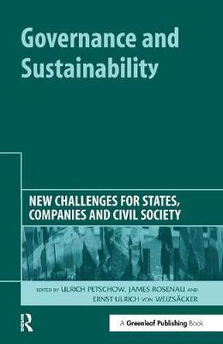 Cover image for Governance and Sustainability: New Challenges for States, Companies and Civil Society