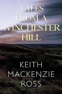 Cover image for Tales from a Winchester Hill