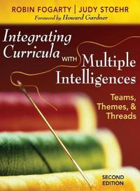 Cover image for Integrating Curricula with Multiple Intelligences: Teams, Themes, and Threads