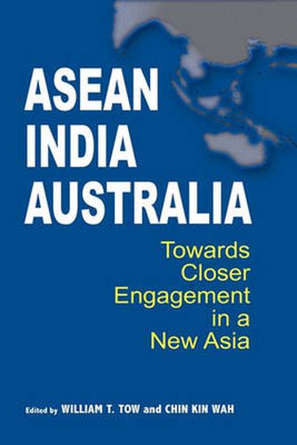 Cover image for Asean-India-Australia: Towards Closer Engagement in a New Asia