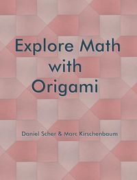 Cover image for Explore Math with Origami