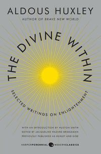 Cover image for The Divine Within: Selected Writings on Enlightenment