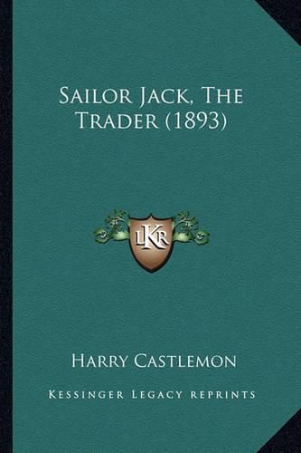 Sailor Jack, the Trader (1893) Sailor Jack, the Trader (1893)