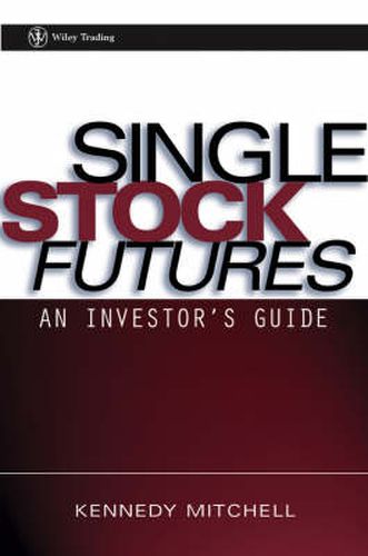 Cover image for Single Stock Futures: An Investor's Guide