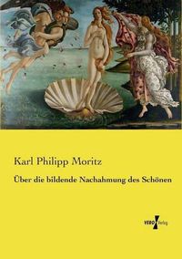 Cover image for UEber die bildende Nachahmung des Schoenen