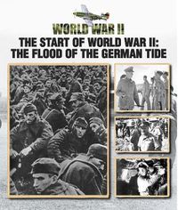 Cover image for The Start of World War II: The Flood of the German Tide