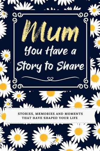 Mum, You Have a Story to Share