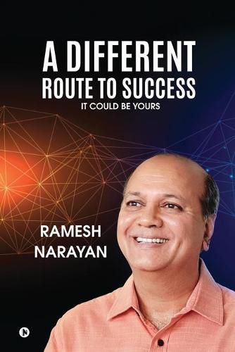 Cover image for A Different Route to Success: It Could Be Yours